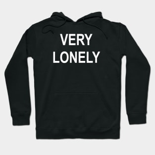 VERY LONELY Hoodie